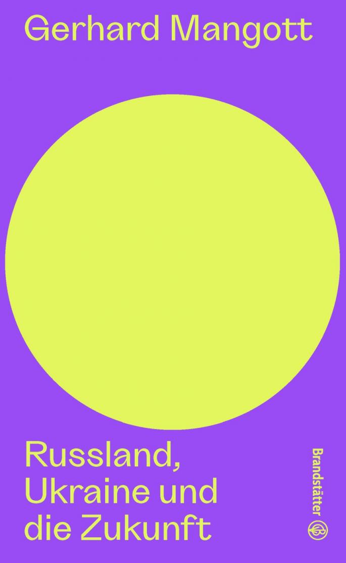 Buchcover: Gerhard Mangott: Russland, Ukraine und die Zukunft