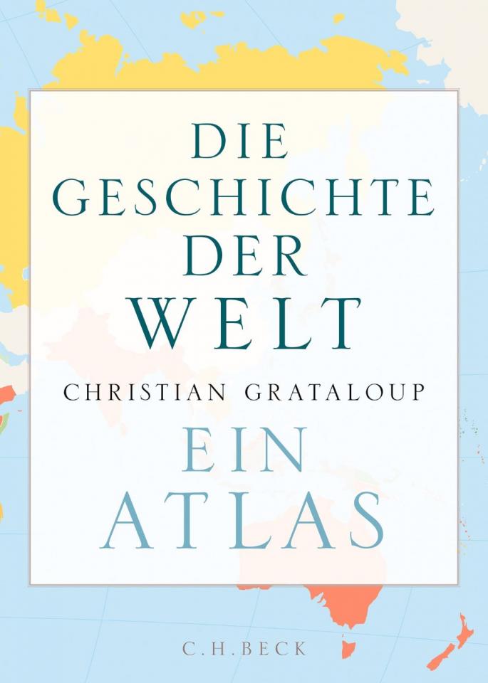 Die Geschichte der Welt. Ein Atlas (Buchcover)